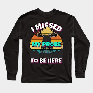 UFO Missed Probe Long Sleeve T-Shirt